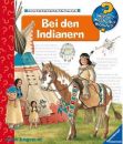 BEI DEN INDIANERN - WIESO? WESHALB? WARUM?