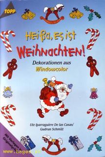 HEIA, ES IST WEIHNACHTEN - WEIHNACHTSBASTELBUCH