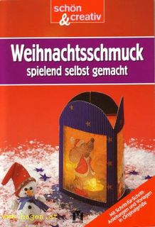 WEIHNACHTSSCHMUCK - WEIHNACHTSBASTELBUCH